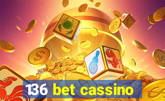 136 bet cassino